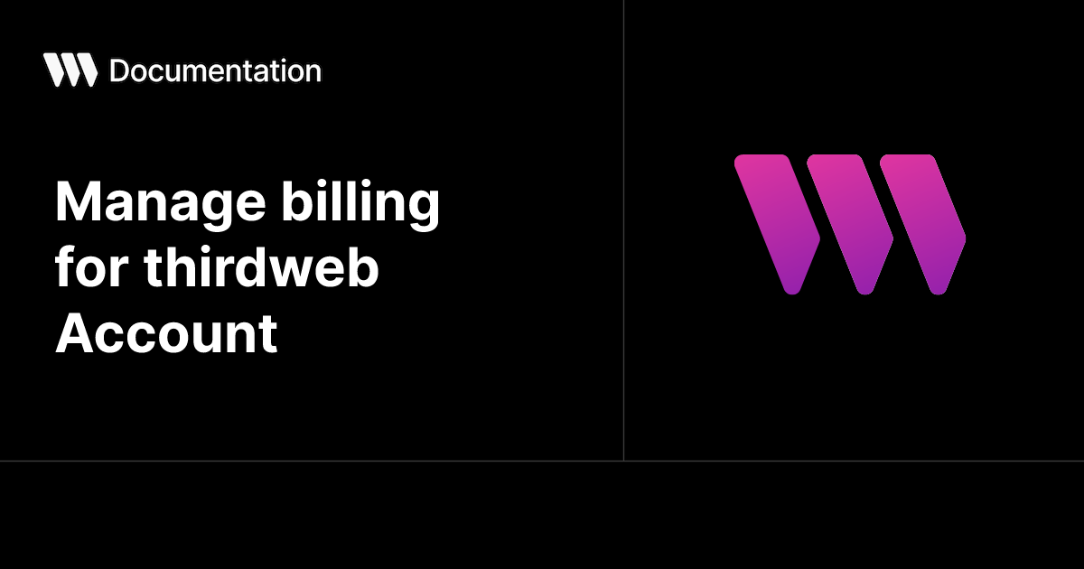 Manage billing for thirdweb Account