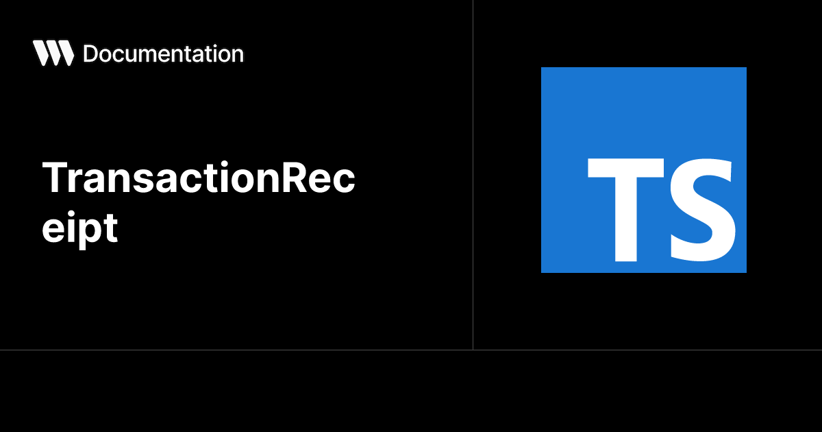 TransactionReceipt - TypeScript SDK
