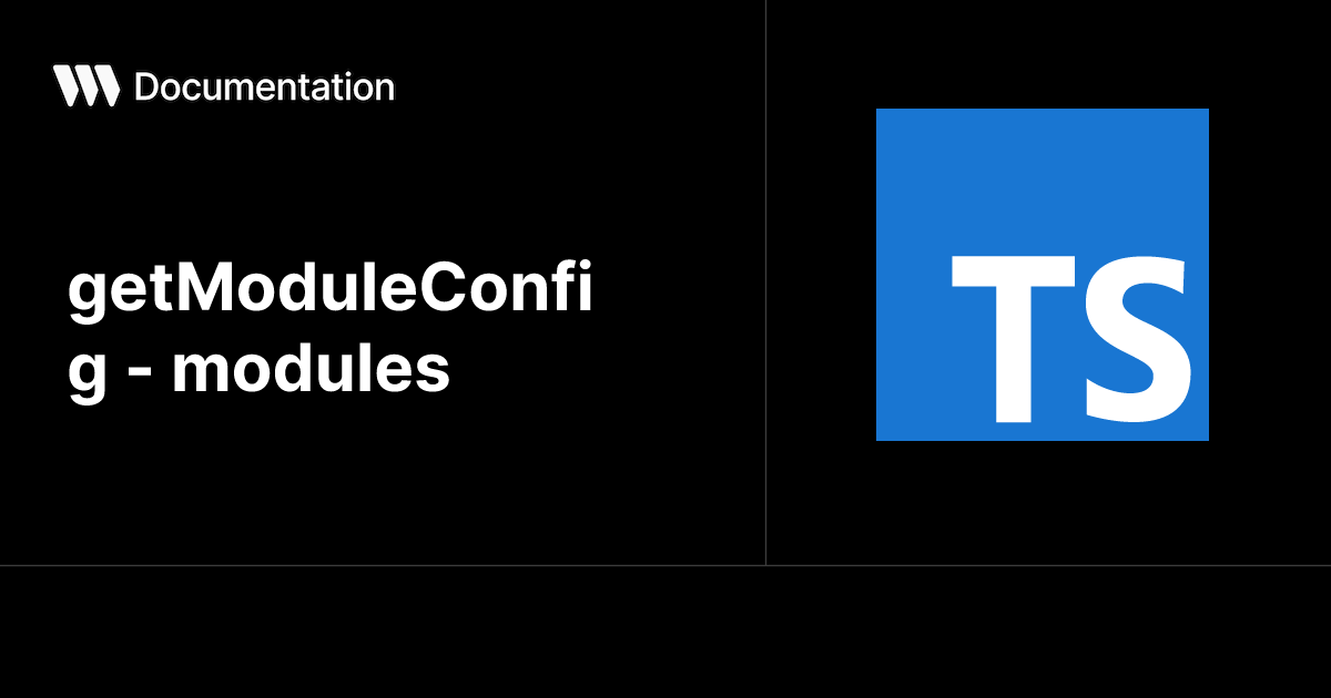 getModuleConfig - modules - TypeScript SDK